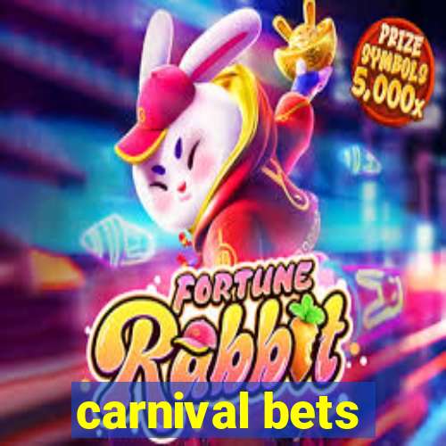 carnival bets